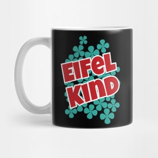 Eifel Kind Eifelliebe Mug